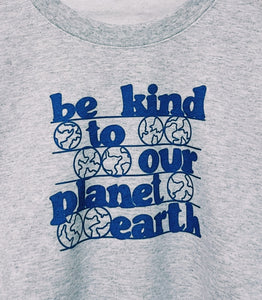 Be Kind To Our Planet Earth Crewneck